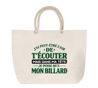 Grand Sac Cabas Beige J'ai peut-être l'air de t'écouter mais dans ma tête je pense qu'à mon billard J'ai peut-être l'air de t'écouter mais je ne pense qu'à - Activité | Coton 23 L Anses en Corde 65 cm
