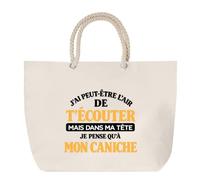 Grand Sac Cabas Beige J'ai peut-être l'air de t'écouter mais dans ma tête je pense qu'à mon caniche J'ai peut-être l'air de t'écouter mais je ne pense qu'à - Activité | Coton 23 L Anses en Corde 65 cm