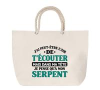 Grand Sac Cabas Beige J'ai peut-être l'air de t'écouter mais dans ma tête je pense qu'à mon serpent J'ai peut-être l'air de t'écouter mais je ne pense qu'à - Activité | Coton 23 L Anses en Corde 65 cm