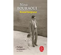 Grand seigneur - Nina Bouraoui - Lgf - Poche - Roman
