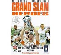 Grand Slam Heroes - England's 2003 RBS 6 Nations Championship Victory G