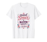 Grand Soeur : Toujours Raison, même Quand C'est Faux T-Shirt Graphique avec Valeur