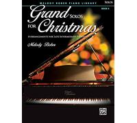 Grand Solos for Christmas: 8 Arrangements for Late Intermediate Pianists