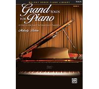 Grands solos pour piano – 10 pièces pour pianistes de niveau débutant-intermédiaire