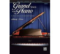 Grand Solos pour piano – 11 pièces pour pianistes de niveau élémentaire avancé – Alfred Music