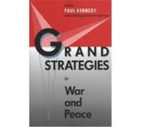Grand Strategies in War and Peace