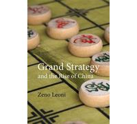 Grand Strategy And The Rise Of China