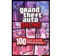 Grand Theft Auto Online - 100 Trucs à savoir absolument ! - Chris Klippel - Omake Books - broché - Guide