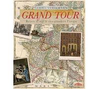 Grand Tour: Reizen in stijl in vroegmodern Europa