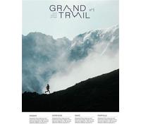 Grand Trail n°1 - Eté 2026 Courir - Explorer - Partager - Frédéric Berg - Grand Trail - broché - Revue