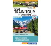 Grand Train Tour of Switzerland Touring Guide