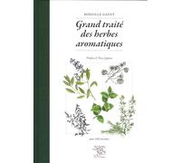 Grand Traité Des Herbes Aromatiques