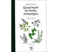 Grand traité des herbes aromatiques - Mireille Gayet - Le Sureau Eds - broché - Guide