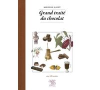 Grand traité du chocolat - Mireille Gayet - Le Sureau Eds - relié - Guide