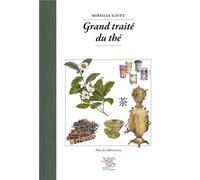 Grand traité du thé - Mireille Gayet - Le Sureau Eds - relié - Guide