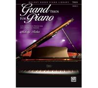 Grand Trios for Piano: 4 Intermediate Pieces for One Piano, Six Hands