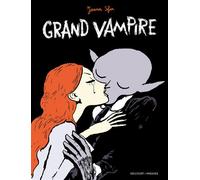 Grand Vampire - Intégrale - Joann Sfar - Delcourt - relié - Bande dessinée
