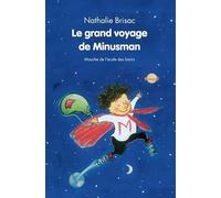 Grand voyage de minusman (Le)