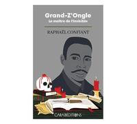 Grand-Z'ongle - Le Maître De L'invisible