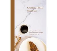 Grandad, Tell Me your Story (US Version): A keepsake journal to record your grandad's memories and stories. Guided questions with prompts to create ... legacy. Illustrated, large print.