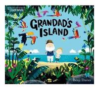 Grandad's island Benji Davies (Auteur)