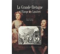 Grande-Bretagne et l'Europe des lumières (La). Colloques, décembre 1992 E - Elisabeth du Réau - Presses De La Sorbonne Nouvelle - broché - Livre