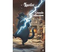 Grande collection: (suivi du Manuel du collectionneur)