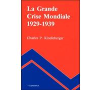 Grande crise mondiale 1929-1939 (la) - KINDLEBERGER/CHARLES - Economica - broché - Etude