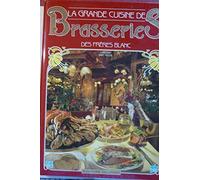 Grande cuisine, brasserie des frères Blanc