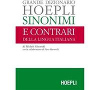 Grande Dizionario Hoepli Sinonimi E Contrari Della Lingua Italiana Michele, Giocondi (Auteur)
