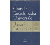 Grande Enciclopedia Universale Rizzoli Larousse Volume 1 A-Anve