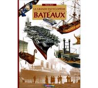 Grande encyclopedie des bateaux