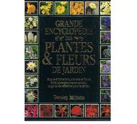Grande encyclopédie des plantes & fleurs de jardin
