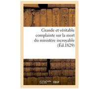Grande Et Véritable Complainte Sur La Mort Du Ministère Incroyable