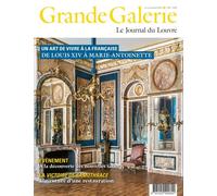 Grande galerie n°28 juin/jullet/aout 2014 Un art de vivre a la francaise - de louis xiv a marie-antoinette - Collectif - Beaux Arts Editions - broché - Revue
