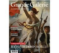 Grande Galerie n°67: La liberté guidant le peuple : icône intemporelle