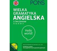 Grande grammaire anglaise avec exercices PONS. Niveau A1-C1