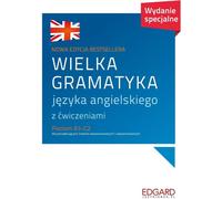 Grande grammaire de l'anglais - Aleksandra Borowska (Fremdsprachen : Englisch auf Polnisch)