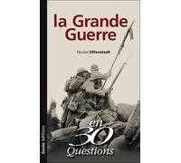 Grande guerre en 30 questions - Collectif - Geste - broché - Etude
