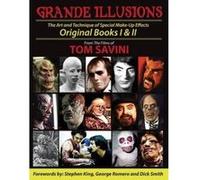 Grande Illusions - [Version Originale] Tom Savini, Stephen King, George Romero, (Auteur)