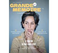Grande Mémoire: N°1, Le passé est parmi nous
