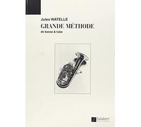 WATELLE - GRANDE METHODE DE BASSE ET TUBA