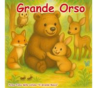 Grande Orso: Prima fiaba della serie "Il Grande Bosco"