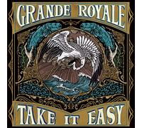 Grande Royale Take It Easy (CD) Album