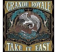 Grande Royale - Take It Easy [New Vinyl LP]