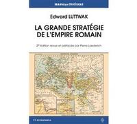 Grande strategie de l'empire romain, 2e ed. (la) Edward N. Luttwak (Auteur)