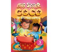 Grande sœur Coco : Un anniversaire surprise