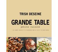 Grande Table, Petite Cuisine - Ou Comment Recevoir 6 À 10 Personnes Dans La Joie Et La Bonne Humeur