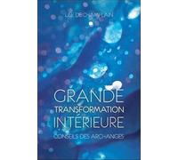 Grande transformation intérieure - Conseils des Archanges