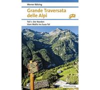 Grande Traversata delle Alpi Norden Teil 1 [German] by Bätzing, Werner NEUF